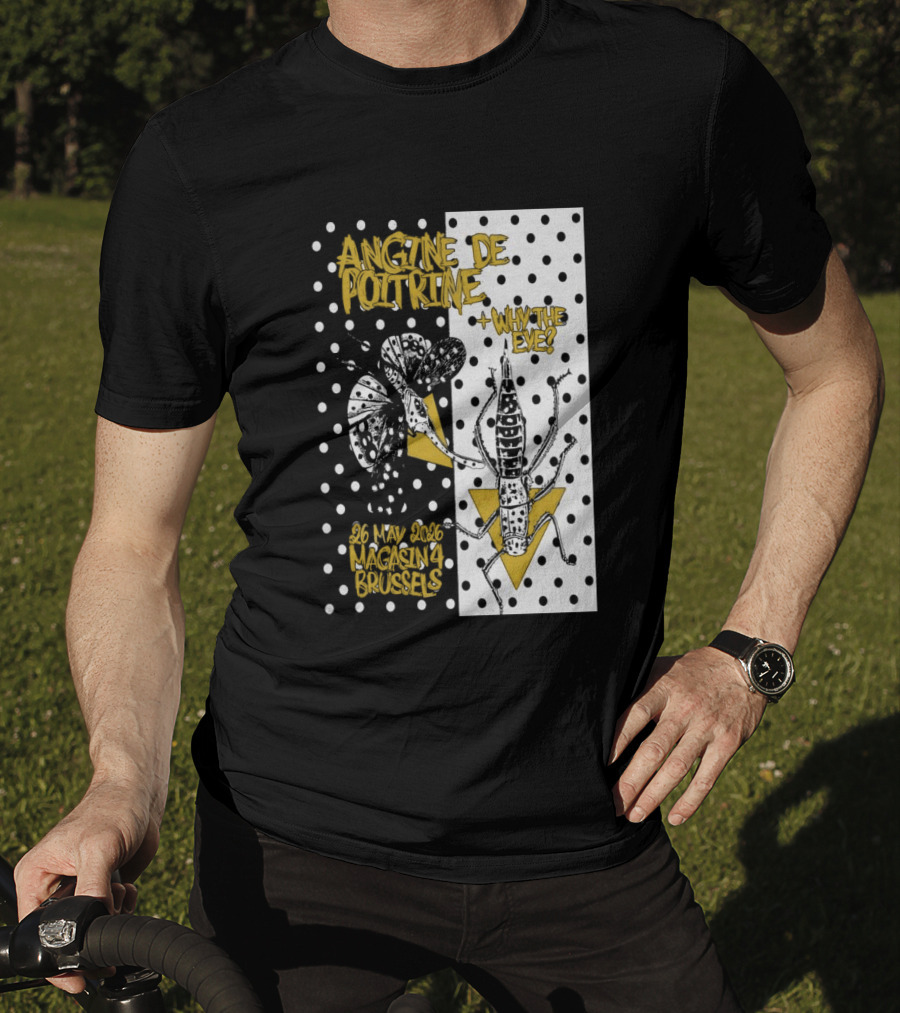 Angine De Poitrine Why The Eye 5 26 2026 Bruxelles Be T-Shirt