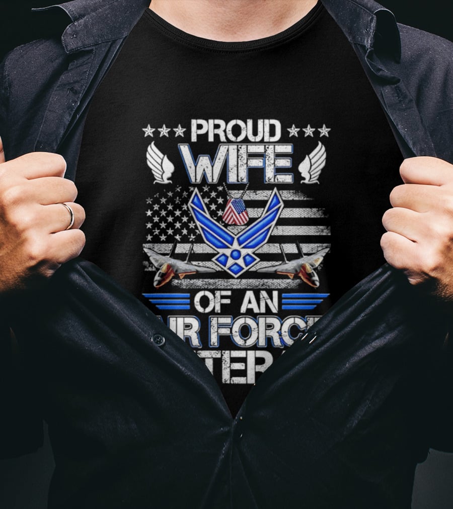 Proud Wife Air Force Veteran Flag USA Symbol Wings F 15 Jets T-Shirt