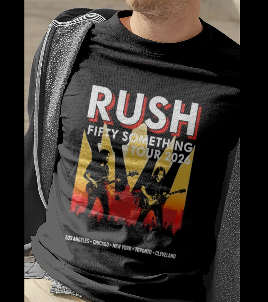 Rush Fifty Something Tour 2026 Los Angeles Chicago New York Toronto Cleveland T-Shirt