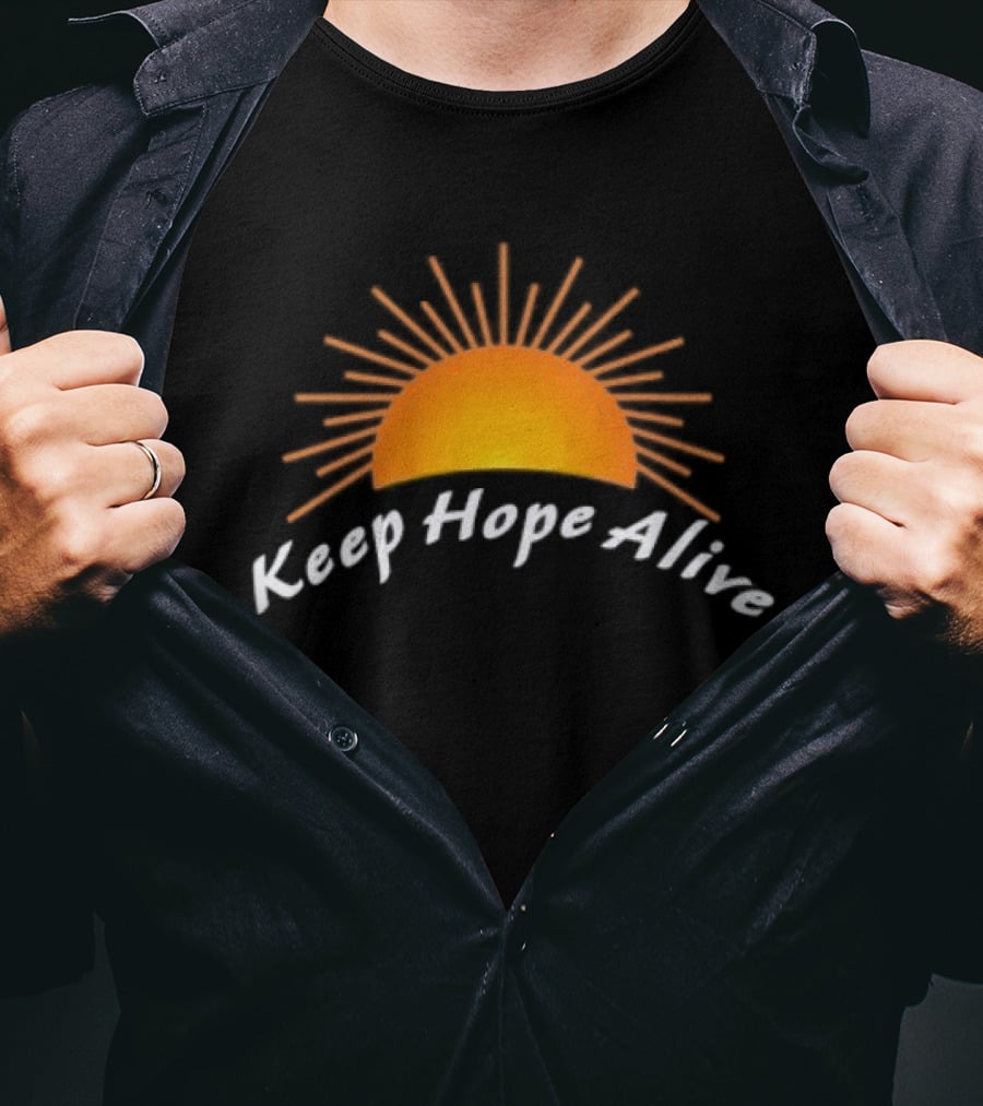 Keep Hope Alive Sunrise T-Shirt
