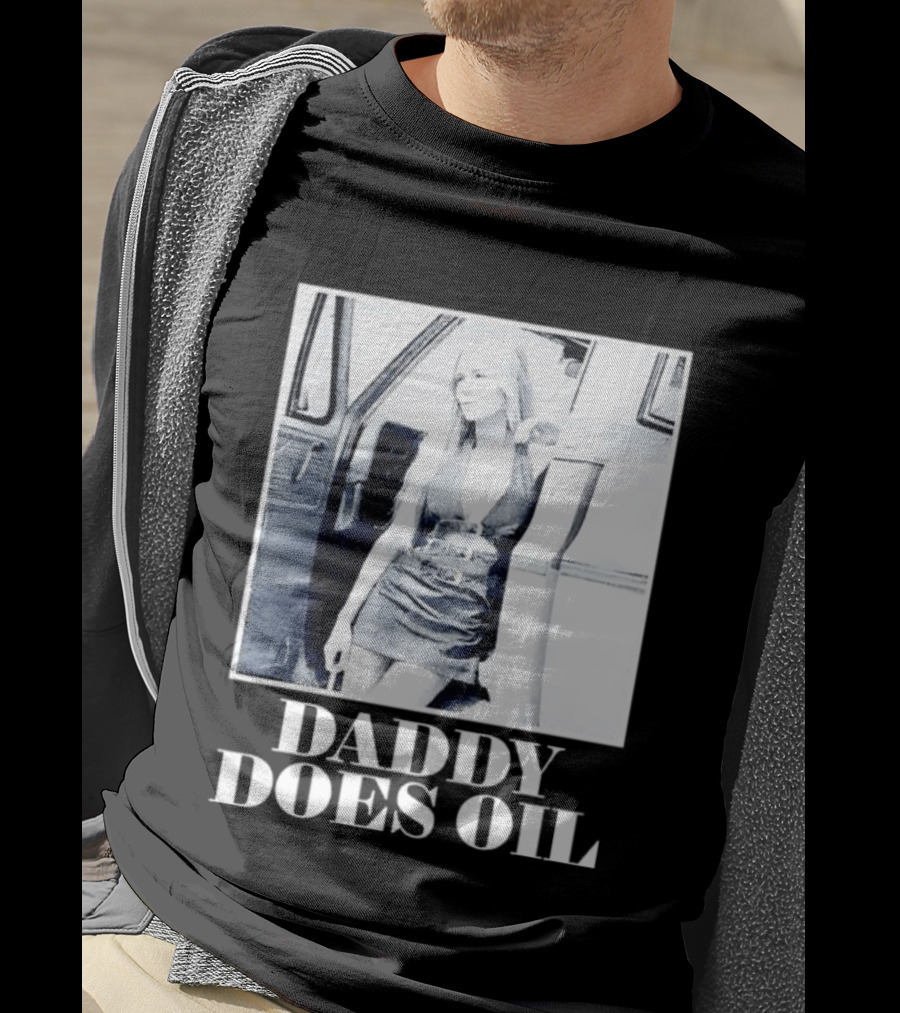 Daddy Does Oil Classic Retro Style Vintage Vibes T-Shirt