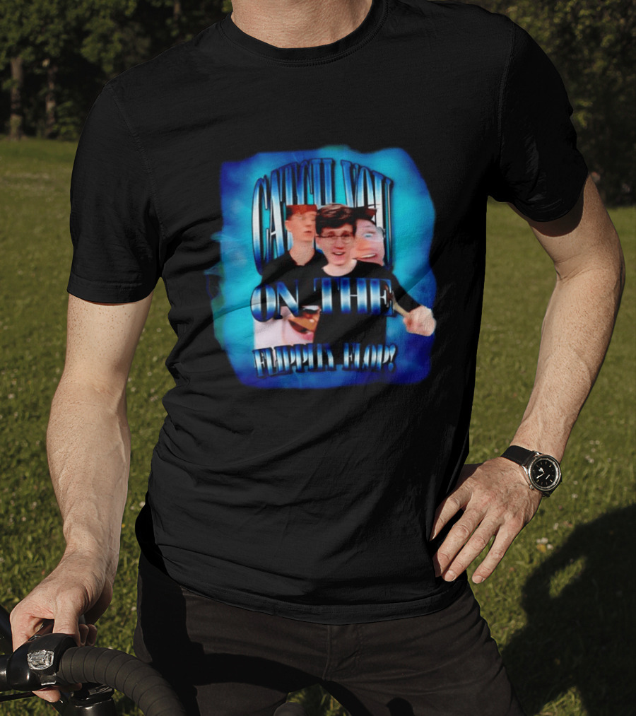 Catch You On The Flippity Flop Jack Massey Welsh Phrase T-Shirt