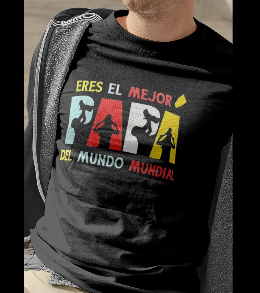 Eres El Mejor Papa Del Mundo Mundial Father's Day Gift Idea T-Shirt