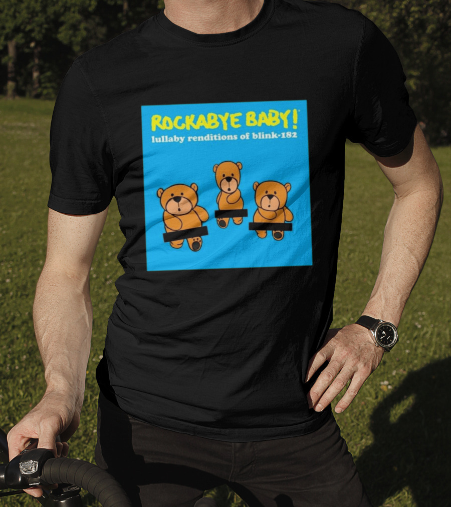 Rockabye Baby Lullaby Renditions Blink 182 Teddy Bears T-Shirt