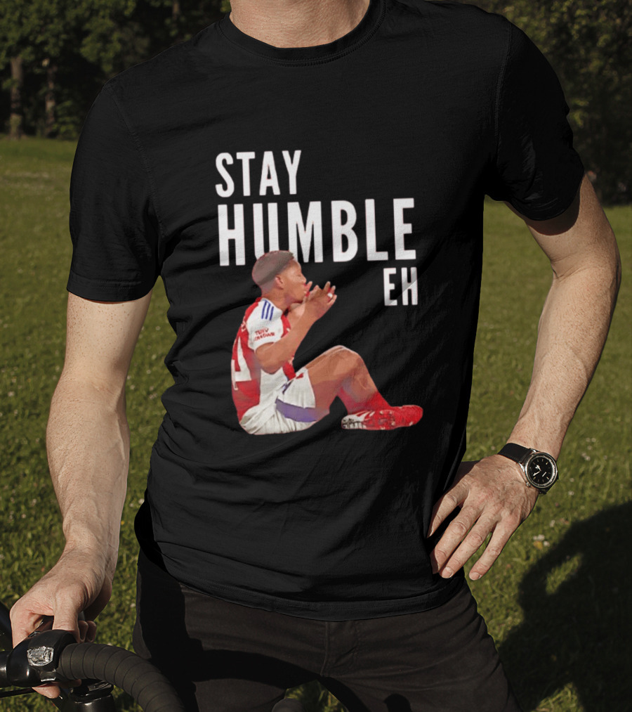 Stay Humble Eh Soccer Player Sitting Myles Lewis Skelly T-Shirt