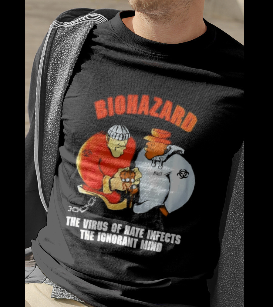 Biohazard The Virus Of Hate Infects The Ignorant Mind Orange And White Figures Confrontation T-Shirt
