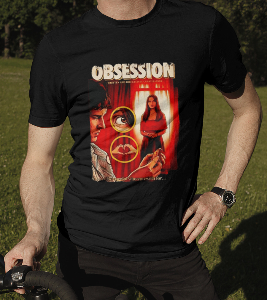 Obsession Written And Directed By Curry Barker Be Careful Who You Wish For T-Shirt