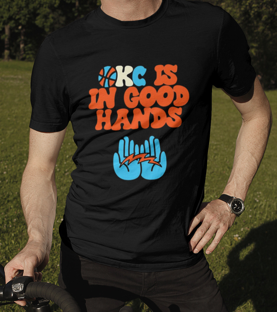 Okc Is In Good Hands Thunder Basketball Lightning Bolt Hands T-Shirt