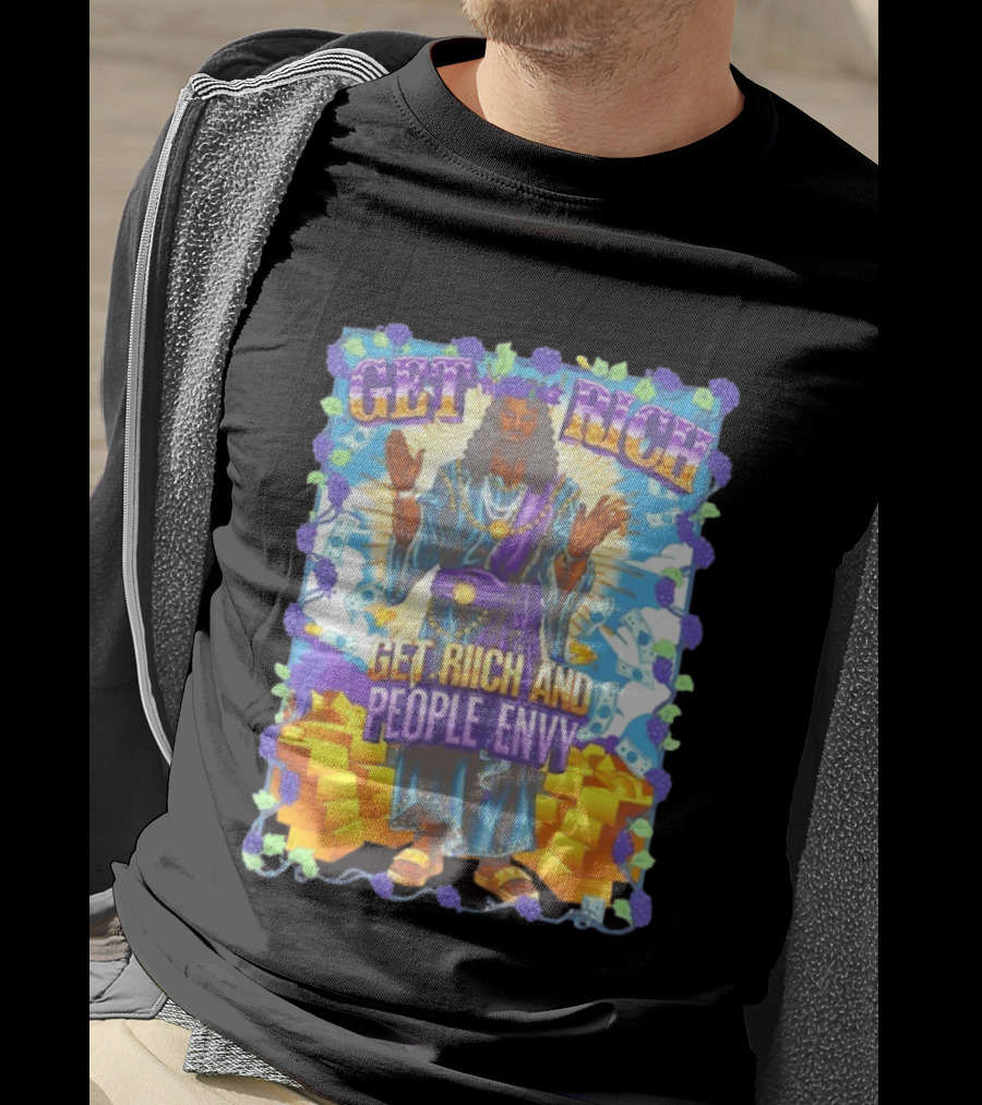 Get Rich And People Envy Grape And Gold Wealthy T-Shirt