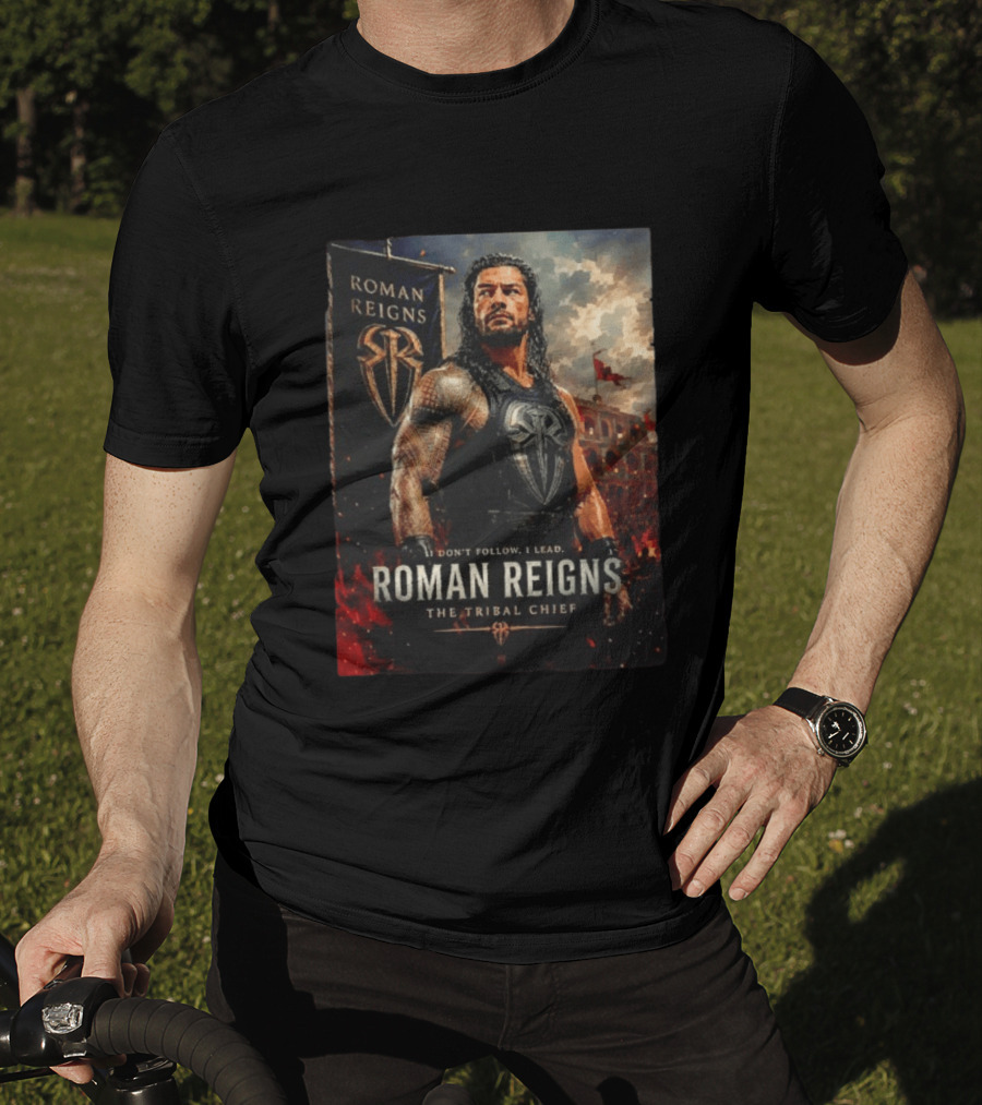 Roman Reigns Don't Follow I Lead The Tribal Chief T-Shirt