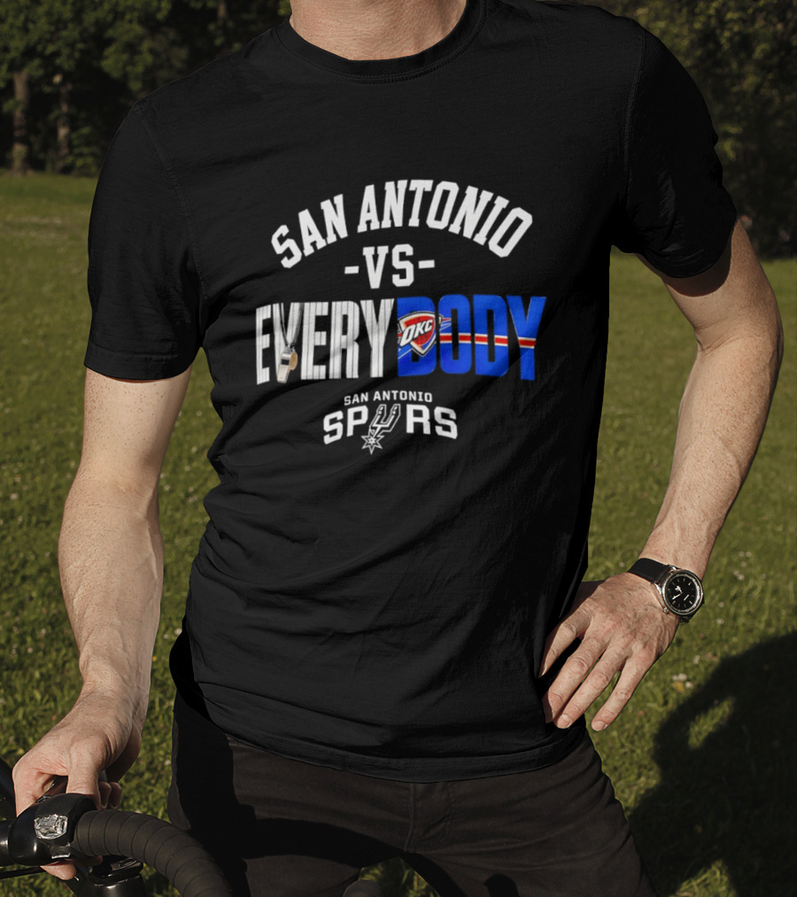 San Antonio Spurs Versus Everybody Oklahoma City Thunder NBA Basketball Rivalry T-Shirt