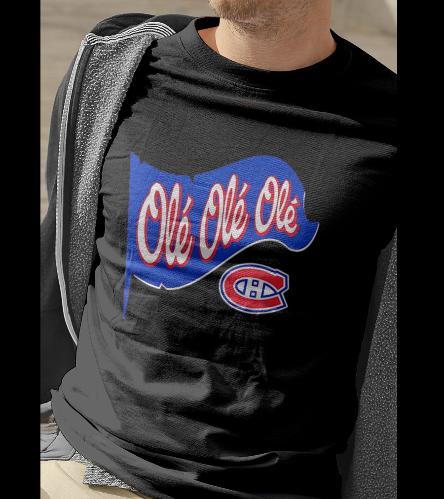 Montréal Canadiens Olé Olé Olé NHL Team Spirit T-Shirt