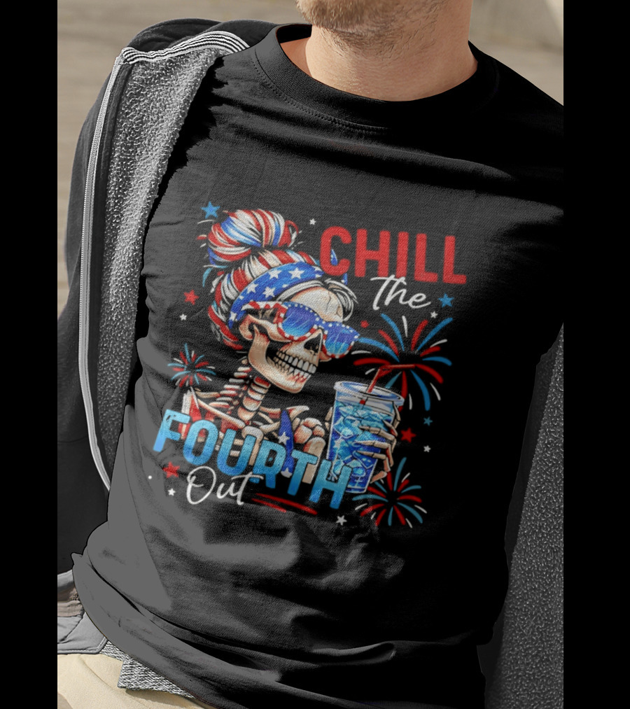 Patriot Skeleton Chill The Fourth Out Firework Celebration T-Shirt