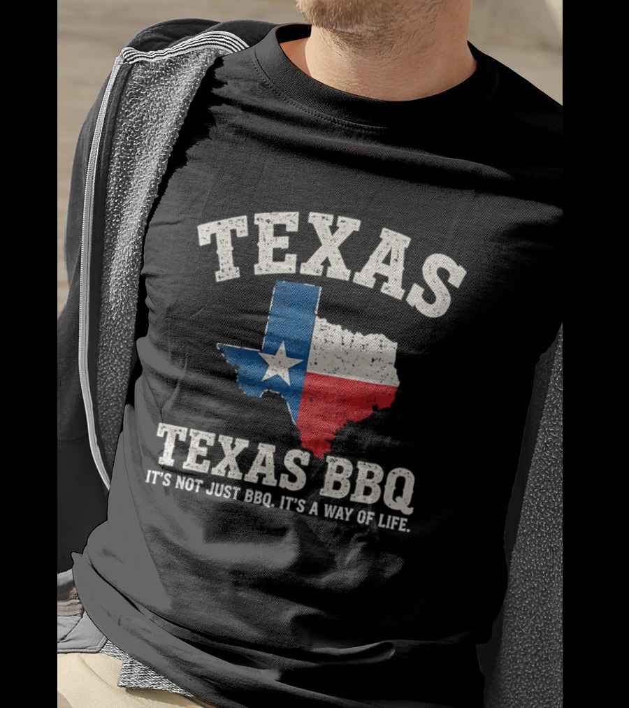 Texas BBQ It's Not Just BBQ It's A Way Of Life Texas Map With Lone Star Flag T-Shirt