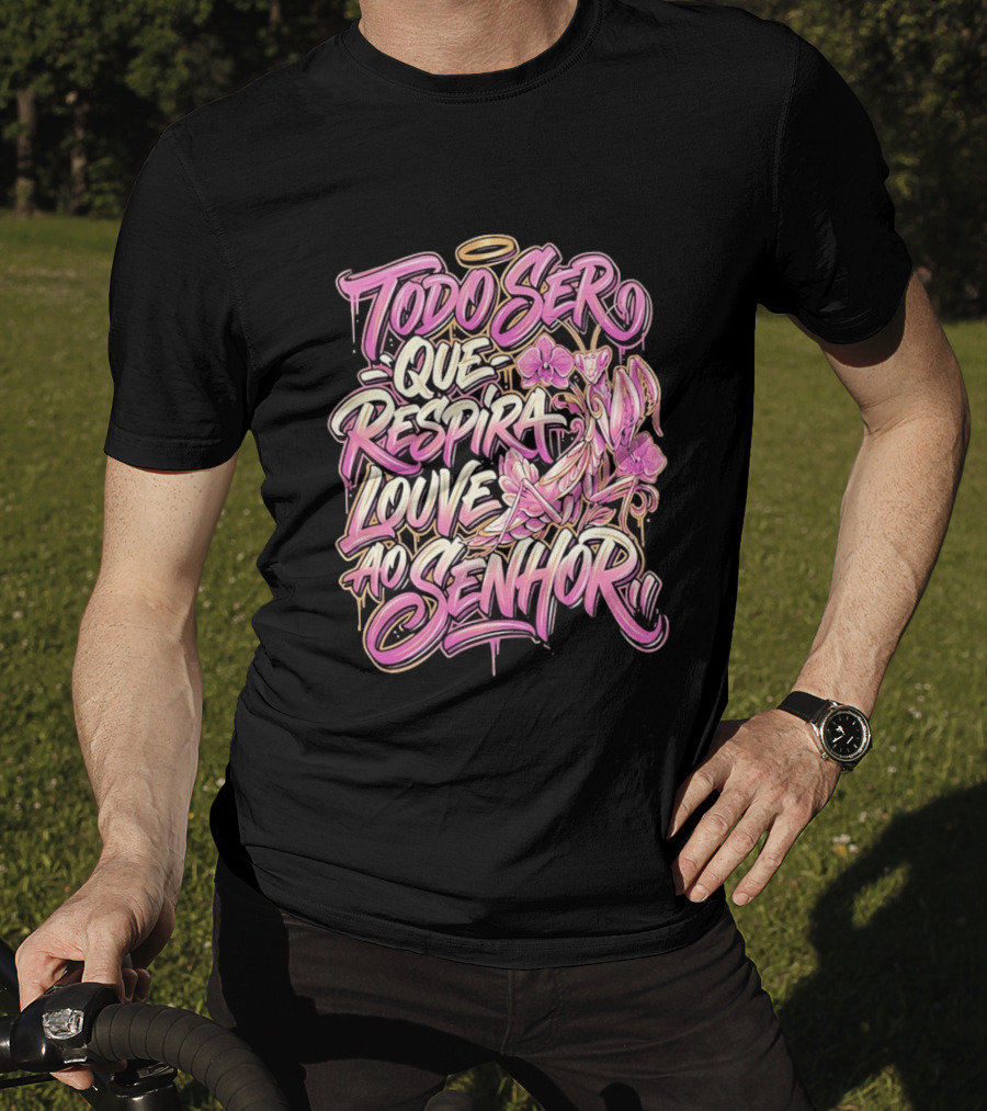Todo Ser Que Respira Louve Ao Senhor Graffiti Style Floral Halo T-Shirt