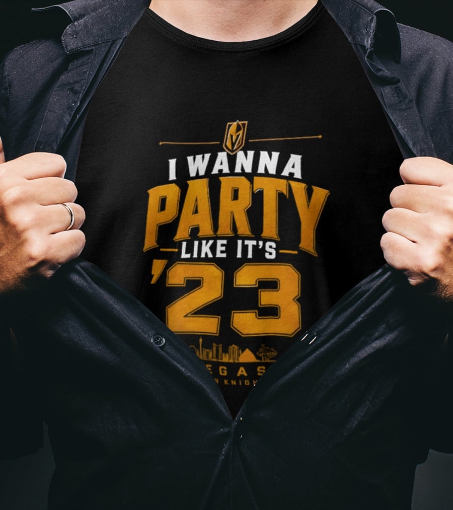 Vegas Golden Knights I Wanna Party Like It's 23 Celebration T-Shirt