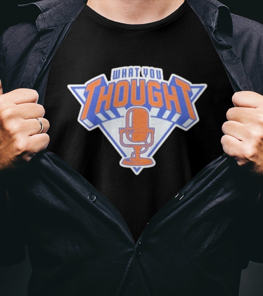 What You Thought New York Sports Podcast Microphone T-Shirt