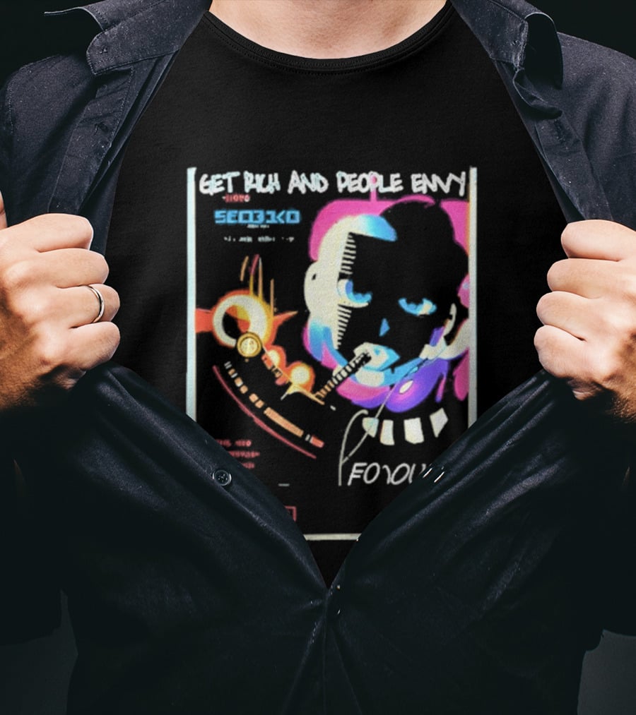Cyberpunk Get Rich And People Envy Seo31co Forque T-Shirt