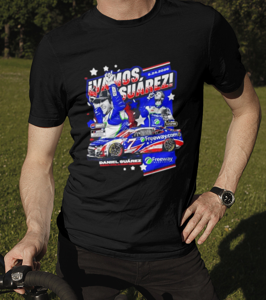 ¡Vamos Suárez! 5.24.2026 Freeway.com Freeway Insurance Daniel Suárez Racing Victory Celebration T-Shirt