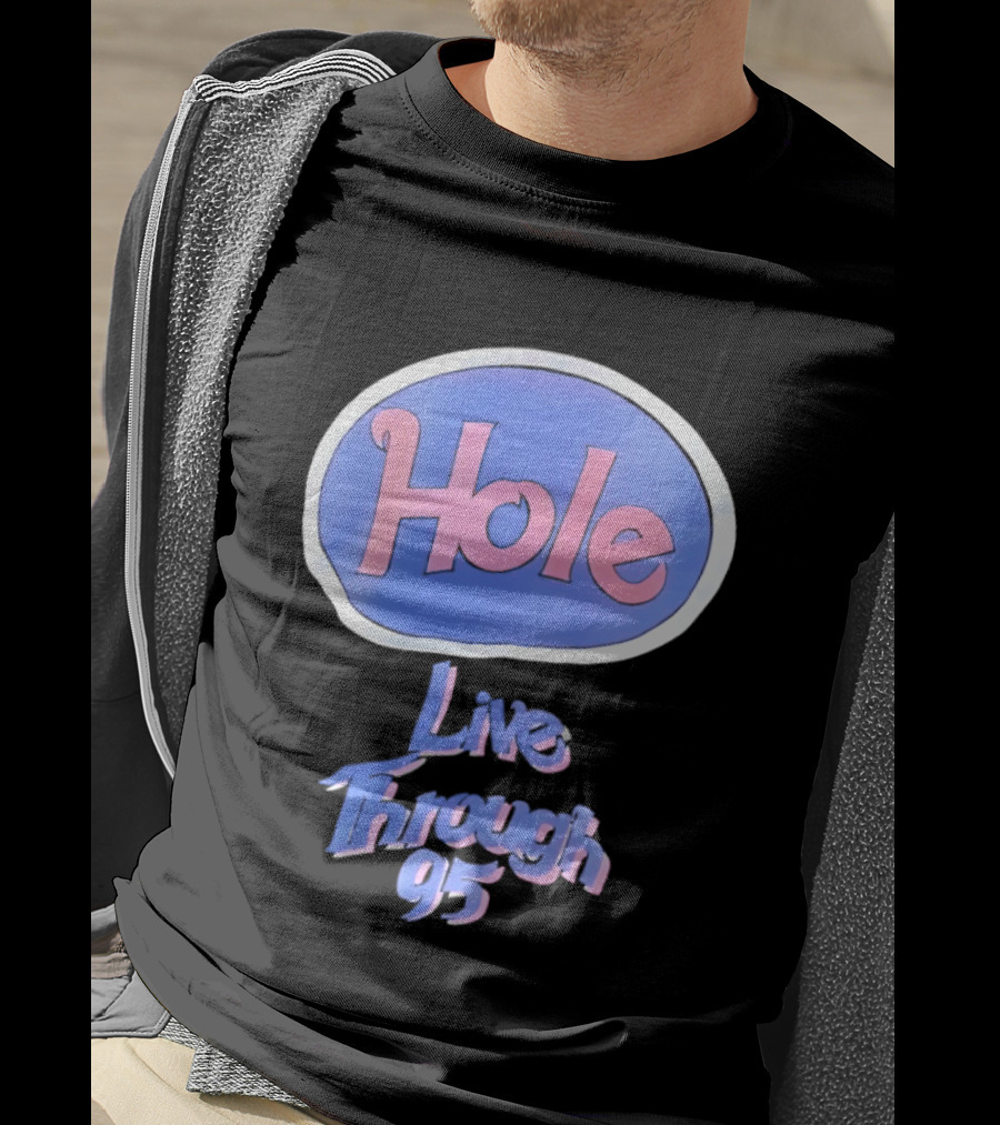 Hole Live Through 95 Tour Concert 90s Grunge Fashion T-Shirt