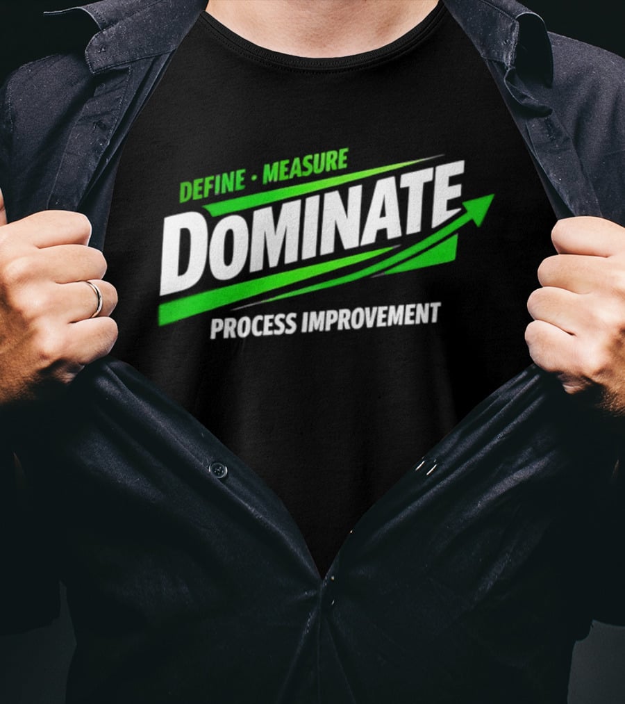 Define Measure Dominate Process Improvement Arrow T-Shirt