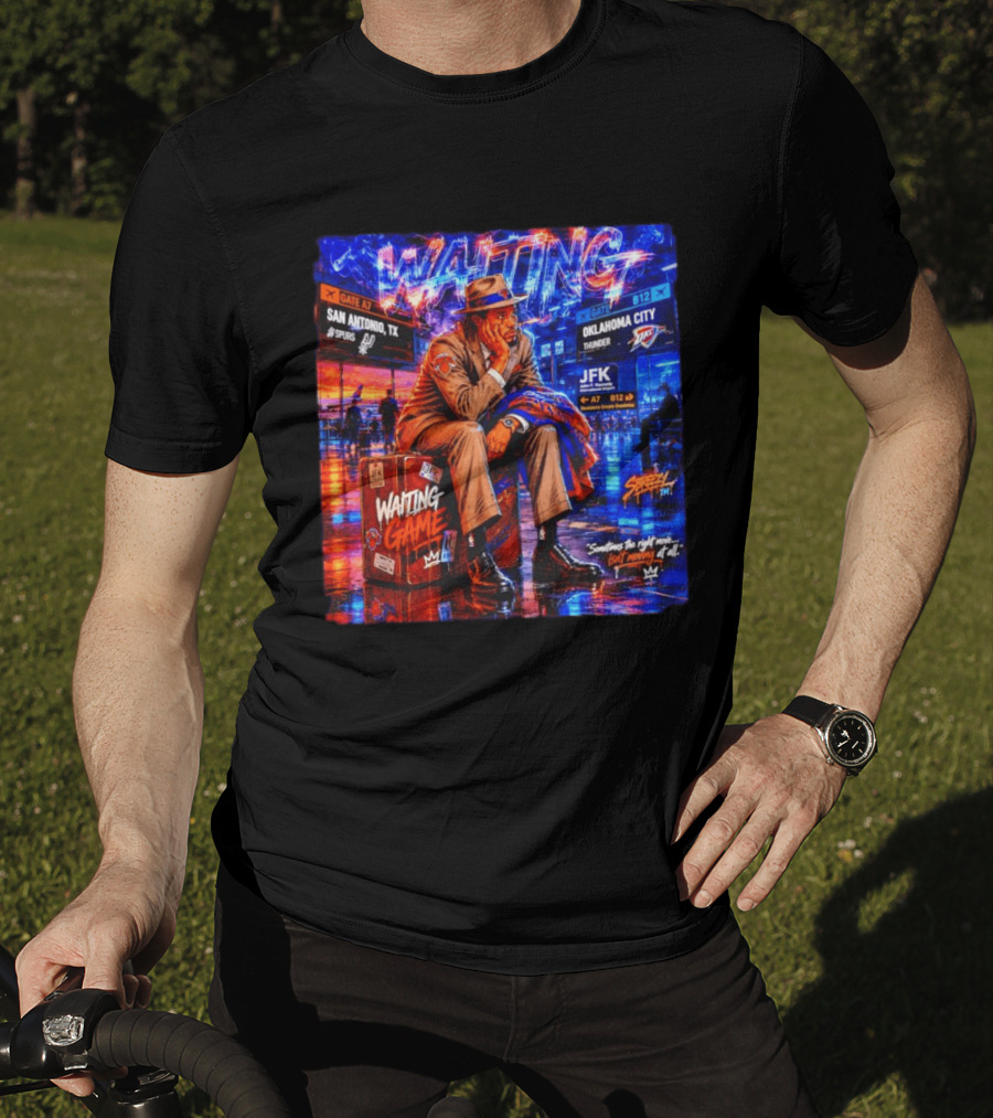 Waiting Game JFK Decisions San Antonio OKC Spurs Thunder T-Shirt