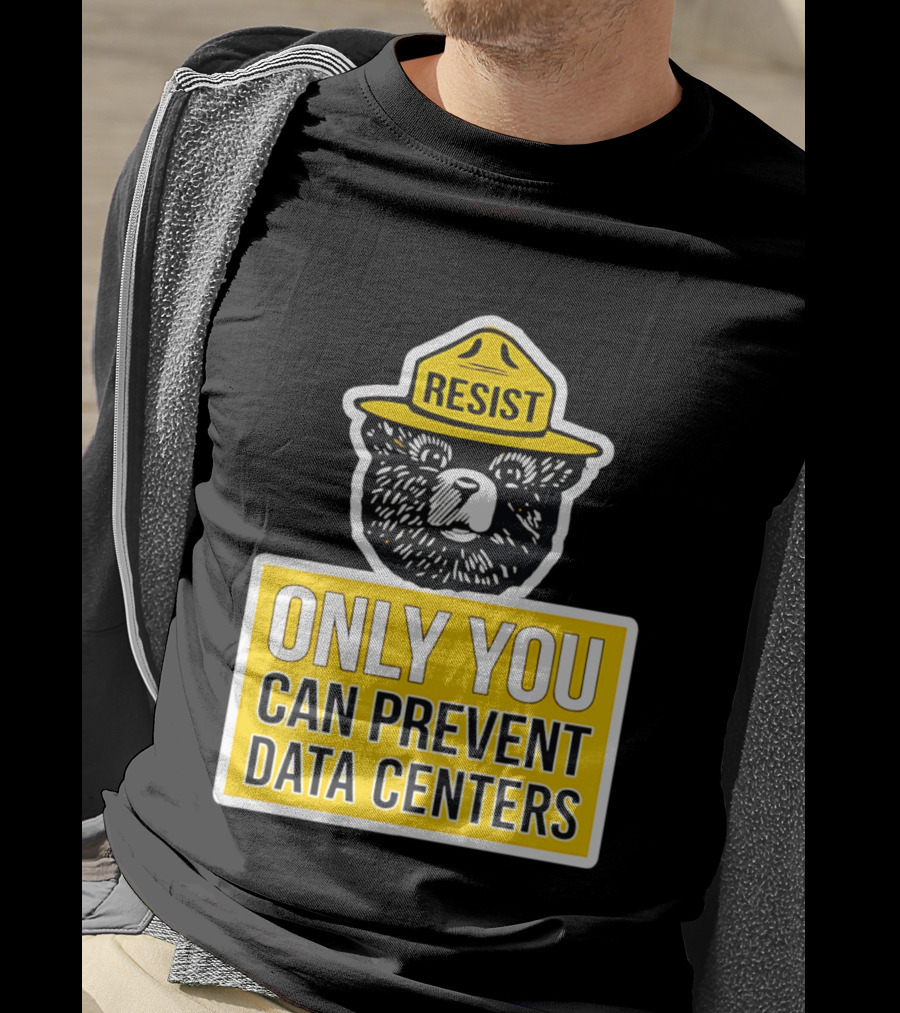 Resist Only You Can Prevent Data Centers Smokey Bear T-Shirt