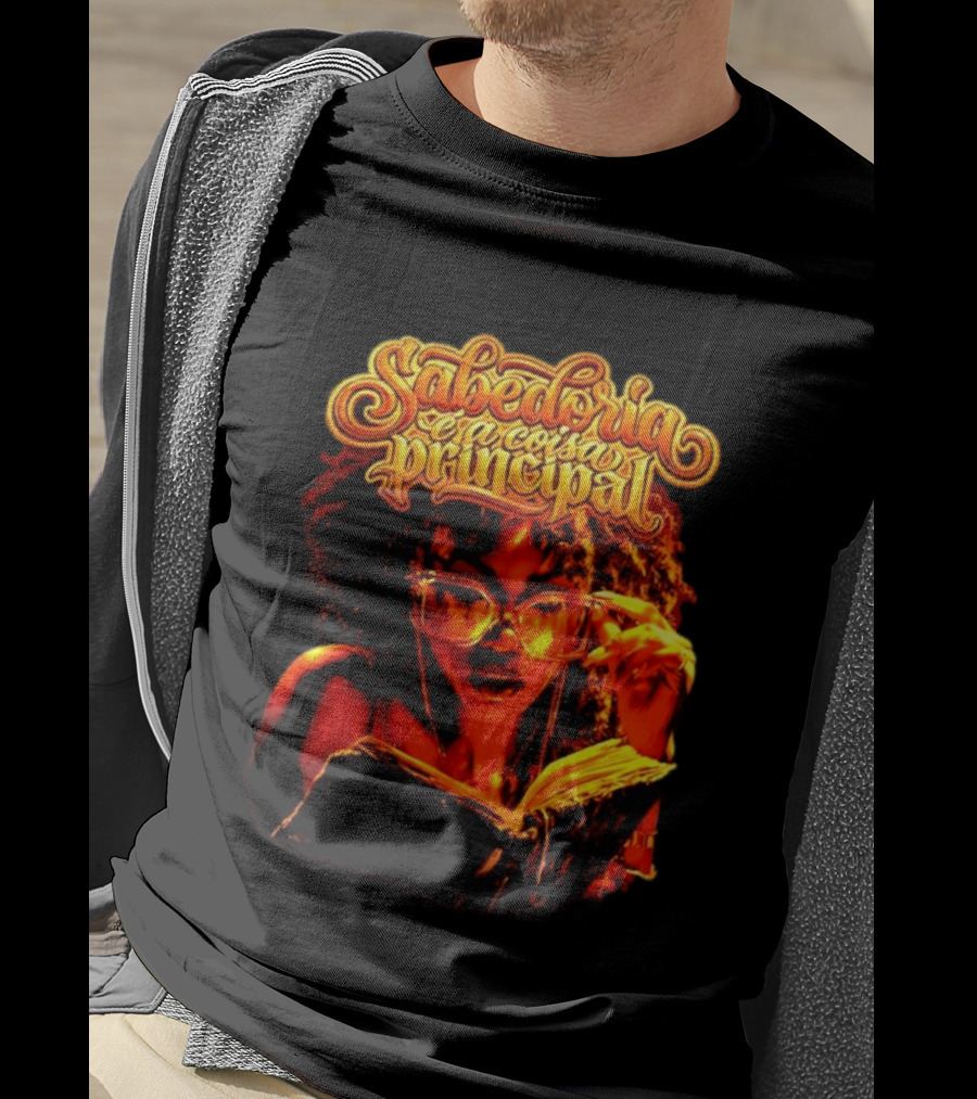 Sabedoria é A Coisa Principal T-Shirt