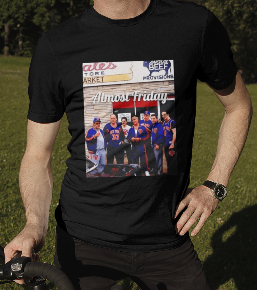 The Sopranos Tony Soprano Paulie Gualtieri New York Knicks Almost Friday Angus Beef Store Market T-Shirt