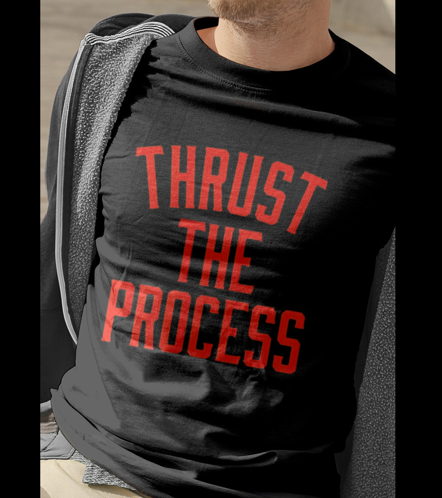 Thrust The Process Philadelphia 76ers NBA Trust The Process T-Shirt