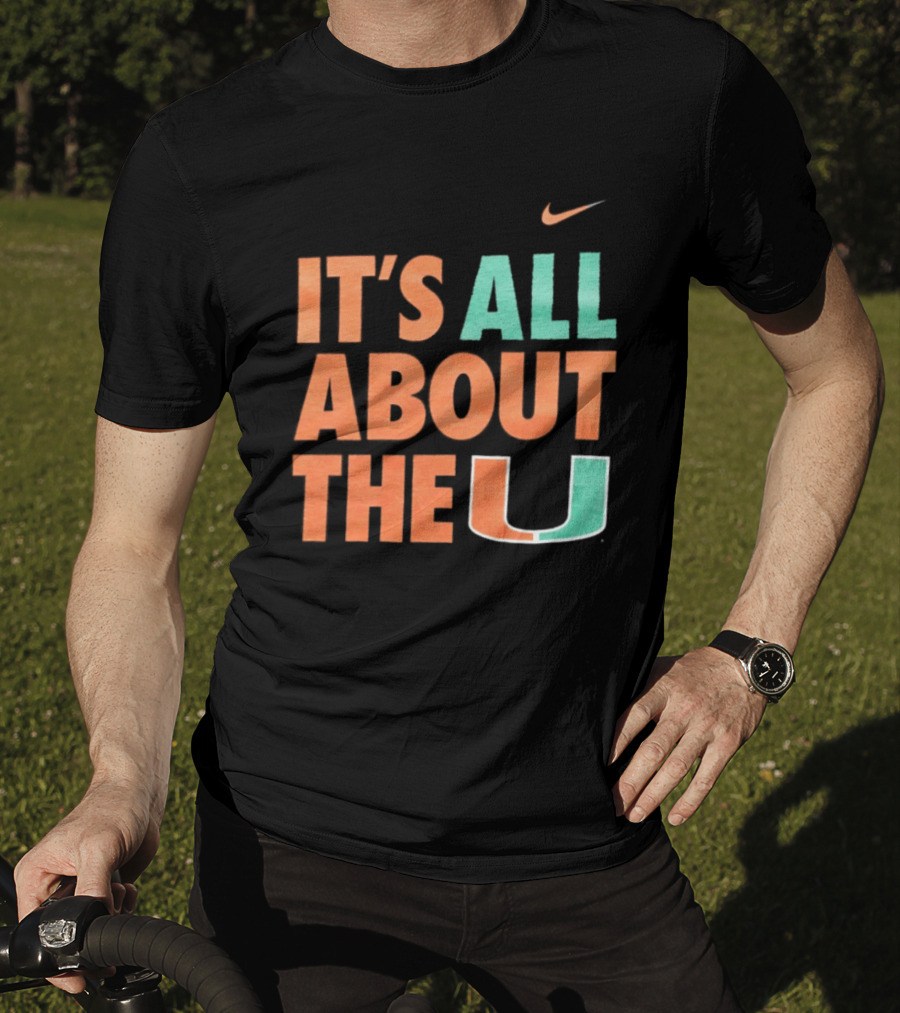 University Of Miami Hurricanes It's All About The U Nike T-Shirt