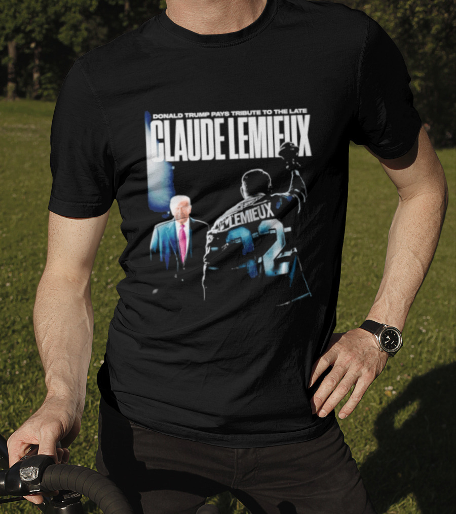 Claude Lemieux 22 Donald Trump Pays T-Shirt