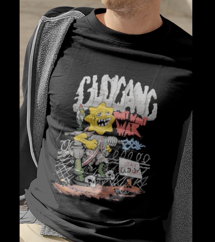 GloGang Don't Want War Stay Glo Up Character With Weapon And Caution Sign T-Shirt