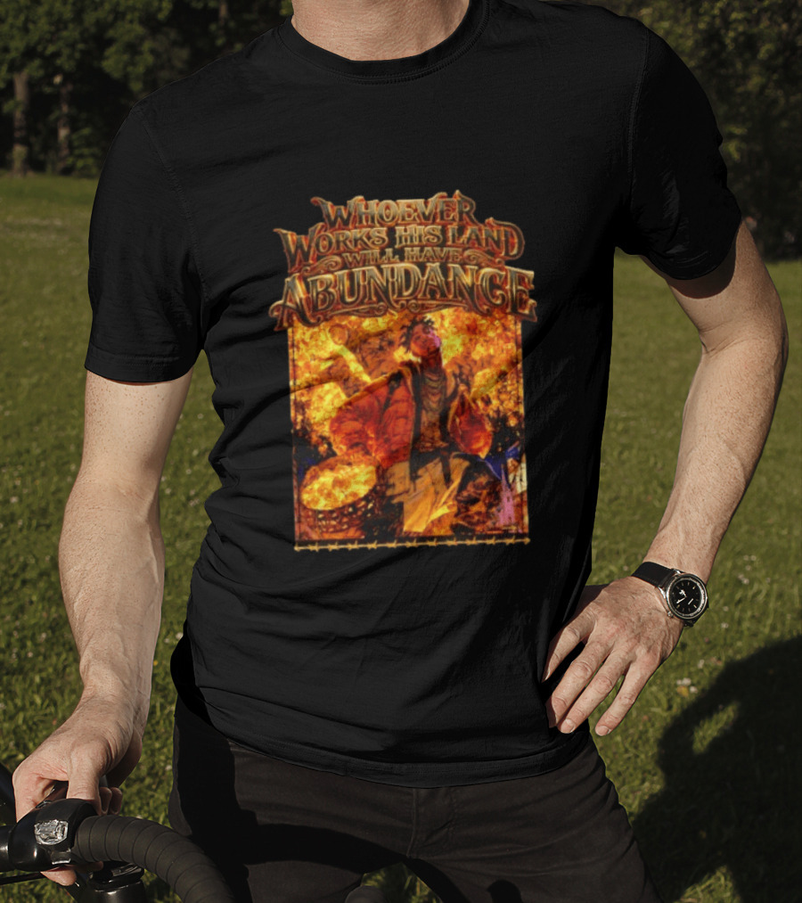 Whoever Works His Land Will Have Abundance Gold Manga T-Shirt