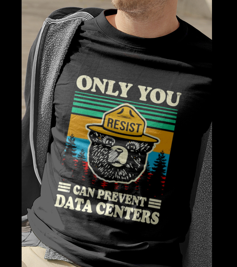 Only You Resist Bear Can Prevent Data Centers T-Shirt