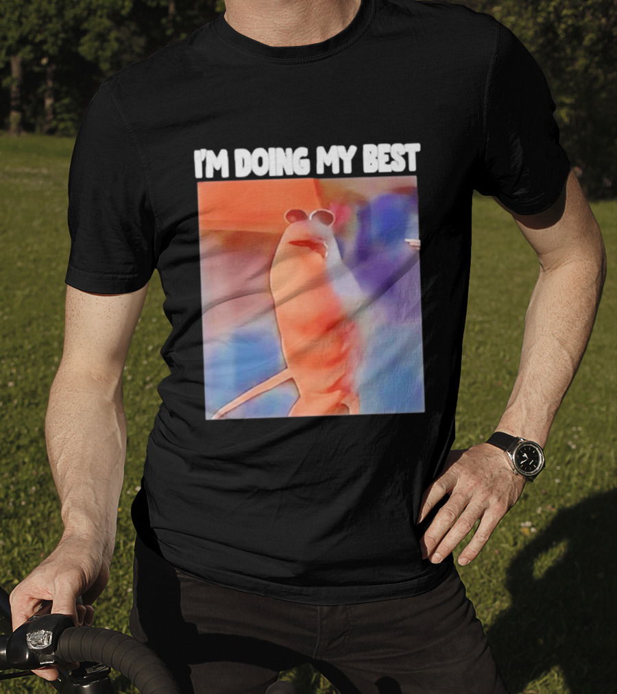 I'm Doing My Best Marcus The Worm Meme Sunglasses T-Shirt