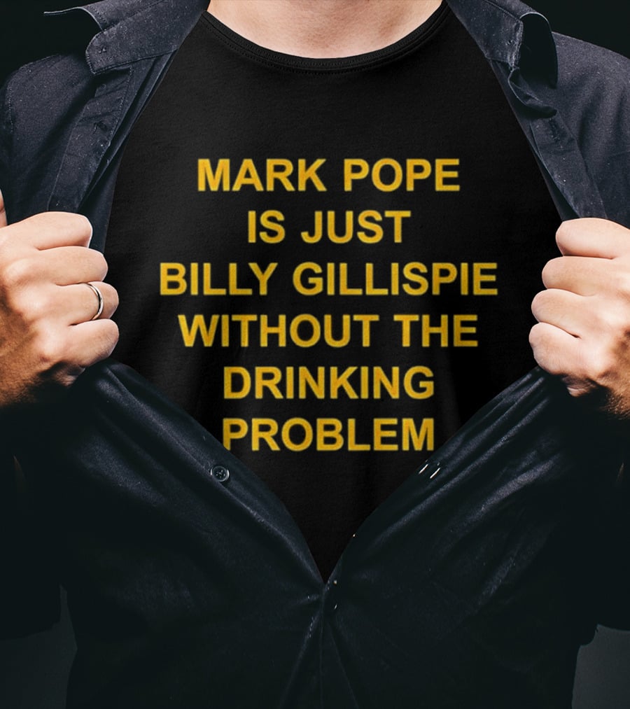 Mark Pope Versus Billy Gillispie No Drinking Problem T-Shirt