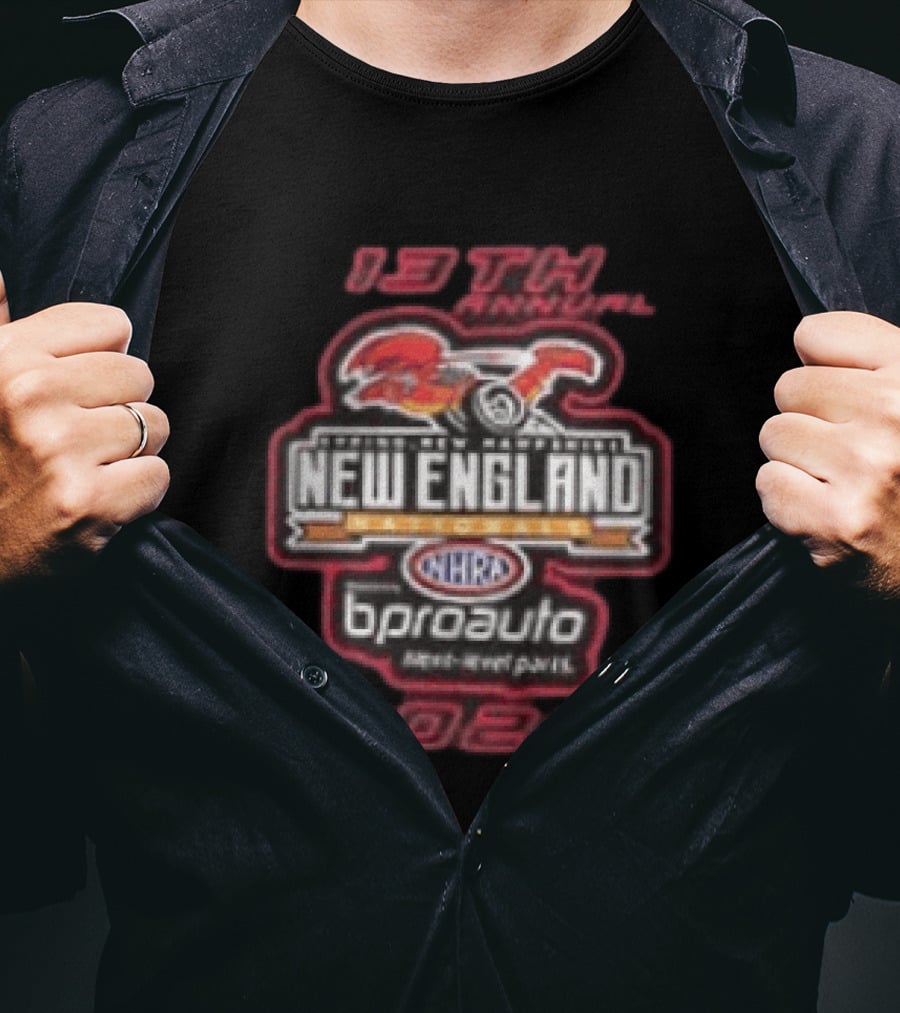 13th Annual NHRA New England Nationals 2026 Epping Championship Drag Racing Bproauto T-Shirt