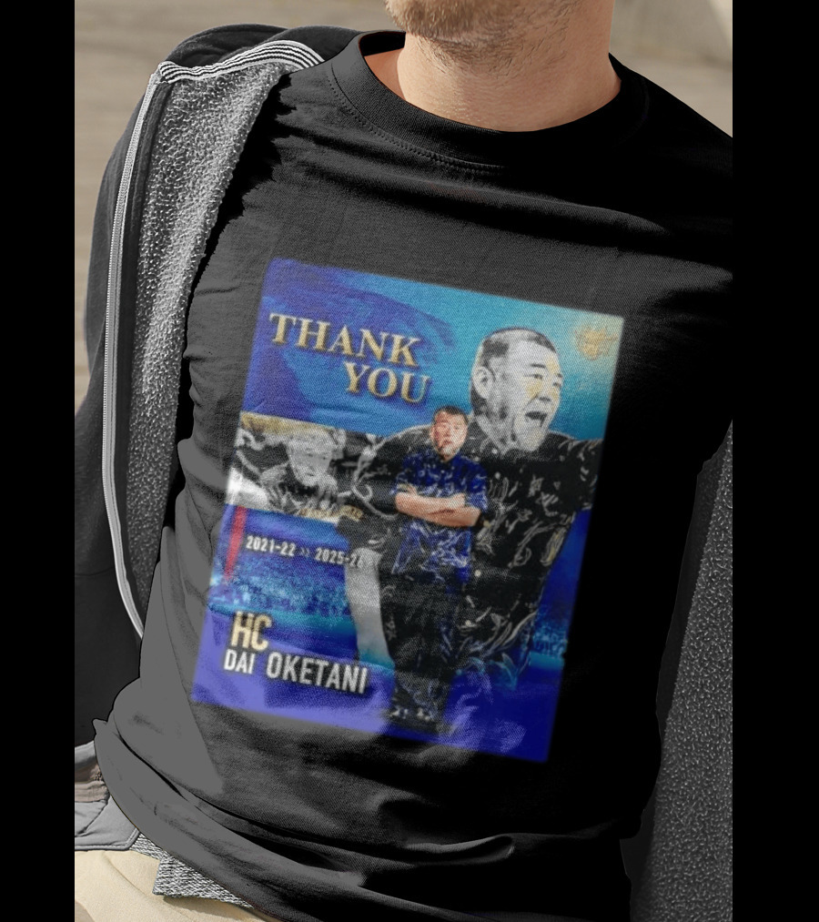 Thank You Dai Oketani HC 2021 22 To 2025 26 T-Shirt