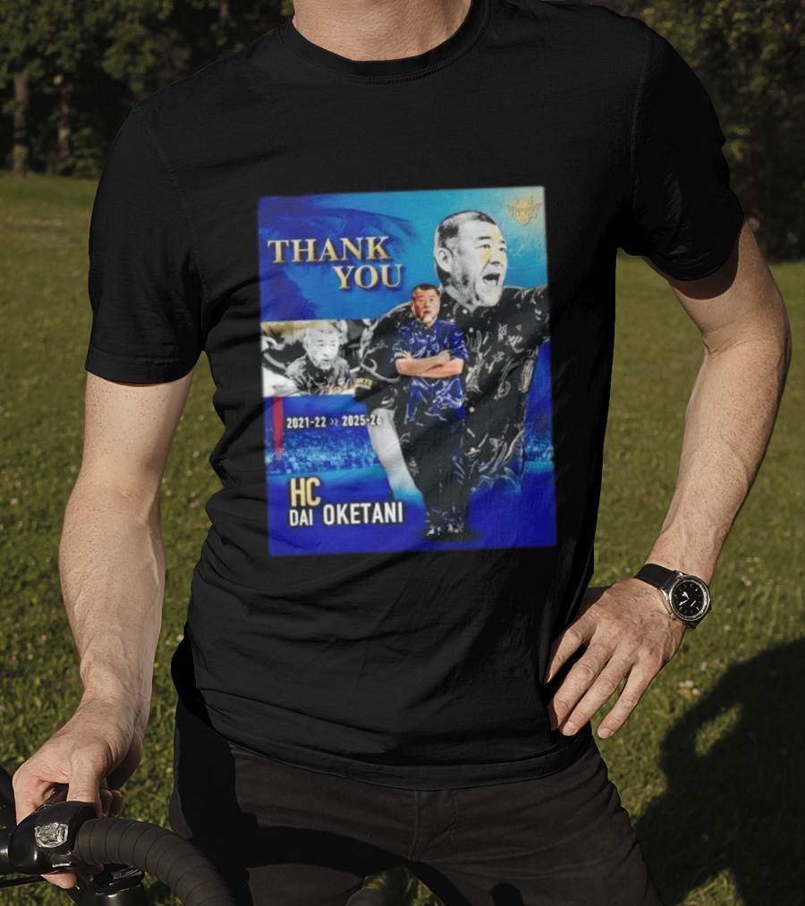 Thank You Dai Oketani HC 2021 22 To 2025 26 T-Shirt