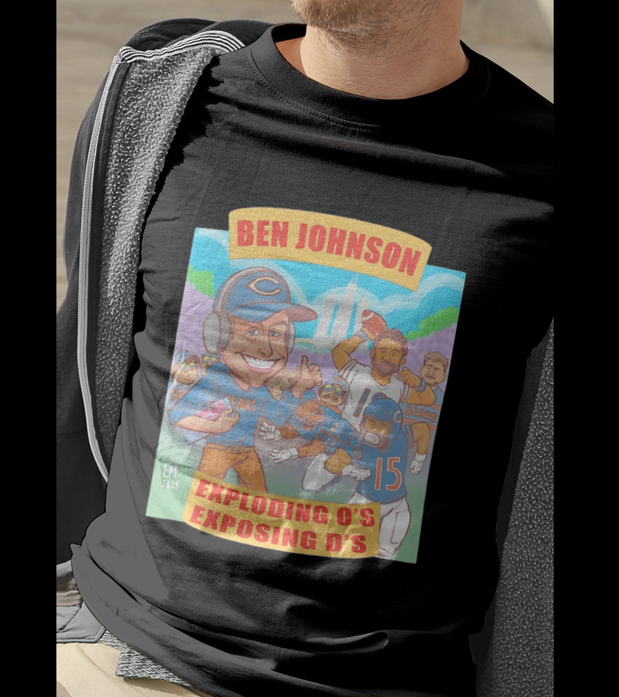 Ben Johnson Bears Exploding O's Exposing D's Football T-Shirt