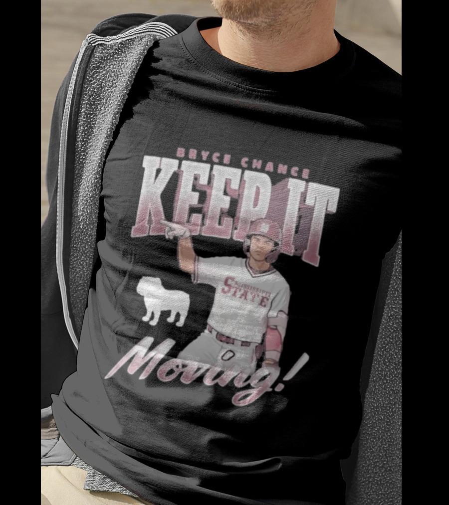 Bryce Chance Mississippi State Keep It Moving Bulldog Baseball T-Shirt