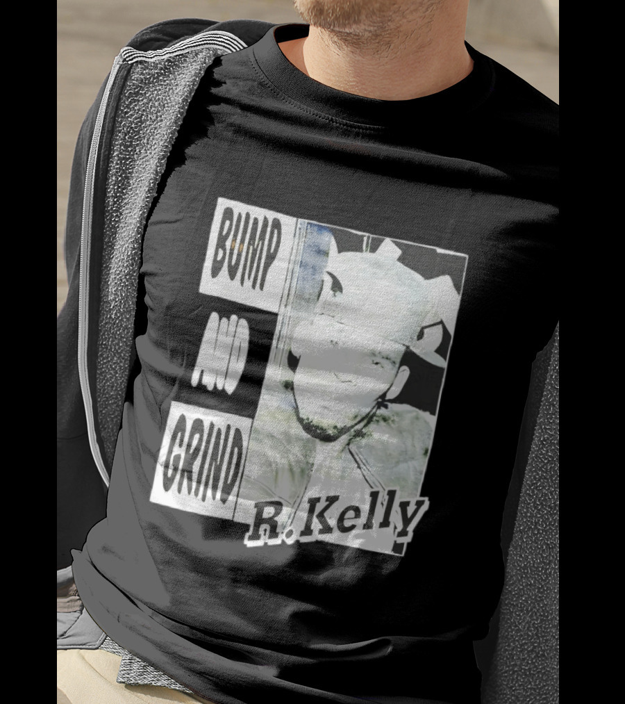 Bump And Grind R Kelly T-Shirt