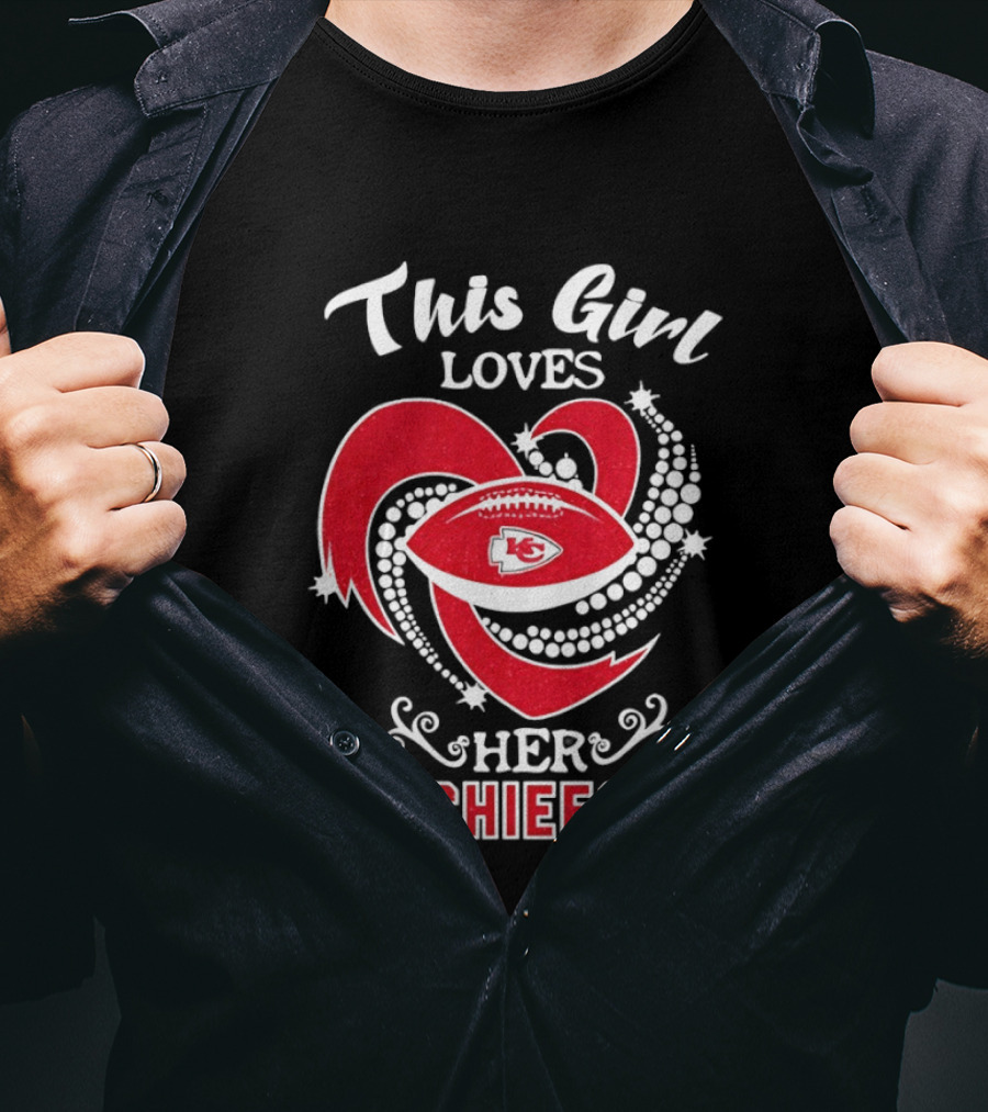 This Girl Loves Her Chiefs Football Heart T-Shirt