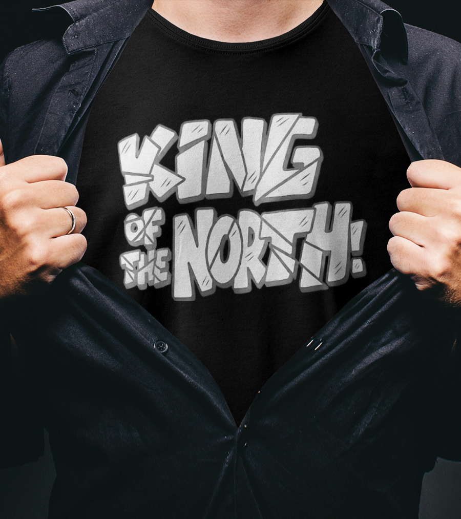 King Of The North T-Shirt