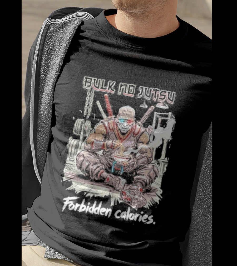Bulk No Jutsu Forbidden Calories Ninja Eating Ramen T-Shirt