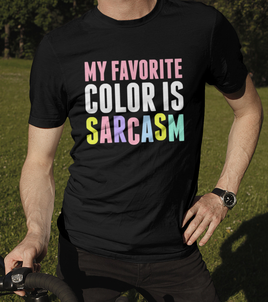 My Favorite Color Is Sarcasm Pastel Rainbow T-Shirt