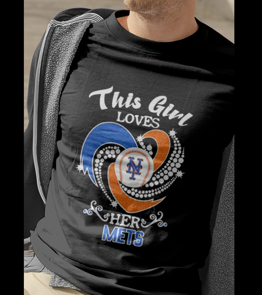 This Girl Loves Her New York Mets T-Shirt