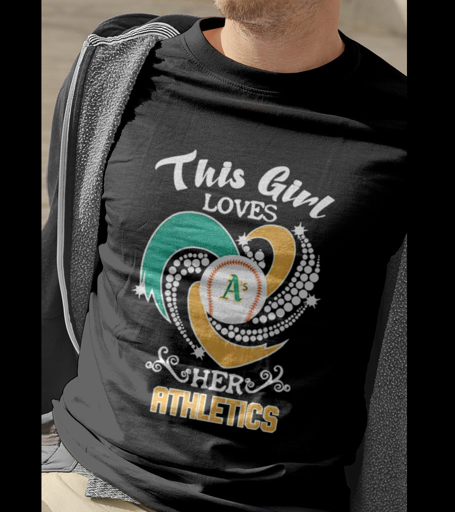 This Girl Loves Her Oakland Athletics MLB T-Shirt