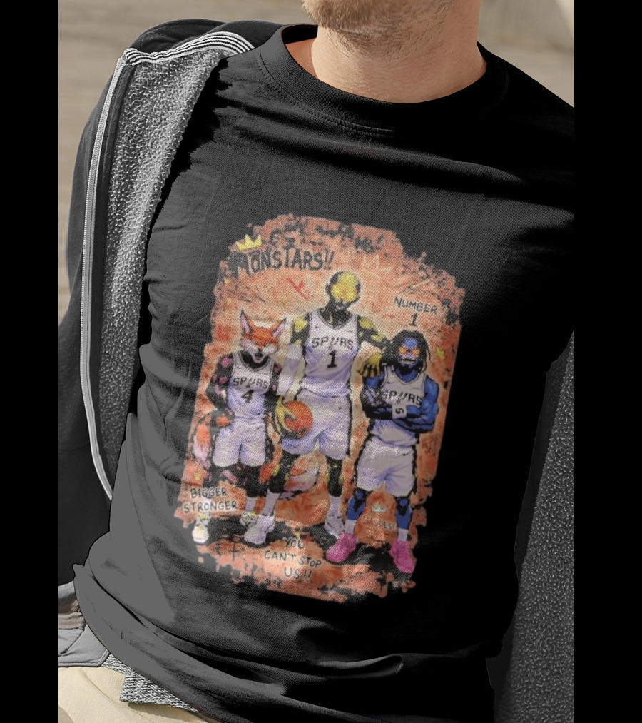 San Antonio Spurs Monstars Bigger Stronger Baddest You Can't Stop Us Number 1 T-Shirt